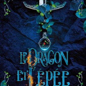 Livre : L’apprentie de Merlin - Le dragon et l’épée.
