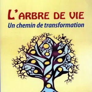 Livre L'Arbre de vie : un chemin de transformation.