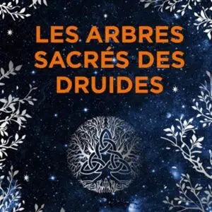 Livre Les arbres sacrés des druides.