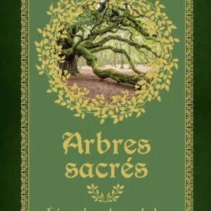 Livre Arbres sacrés : légendes et symboles.