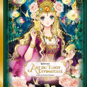 Livre : L'Art du tarot divinatoire - Shiitake & Sophie Soibinet.