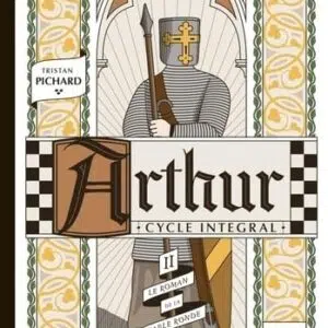 Livre Arthur cycle intégral, tome 2.