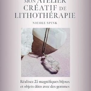 Livre Mon atelier créatif de lithothérapie.