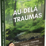 Livre Au-delà de tes traumas.