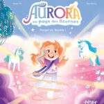 Livre : Aurora au pays des licornes - Danger sur Acornia !