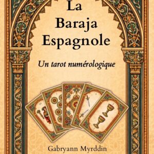 Livre : La Baraja espagnole - Un tarot numérologique.