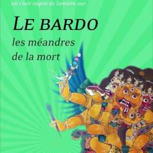 Livre : Le bardo - Les méandres de la mort.
