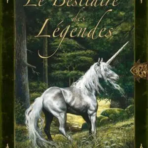 Livre : Le Bestiaire des Légendes.