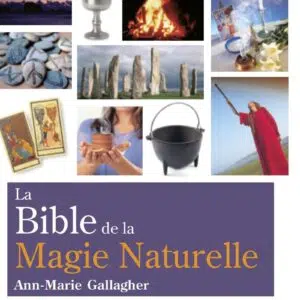 Livre : La bible de la magie naturelle - Wicca et anciennes traditions.