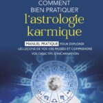 Livre Comment bien pratiquer l'astrologie karmique.