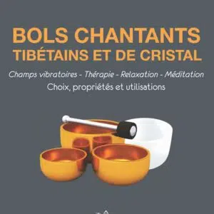 Livre Bols chantants tibétains et de cristal.