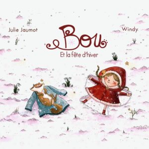 Livre : Bou et la fête d'hiver.