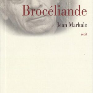Livre : Brocéliande - Jean Markale.