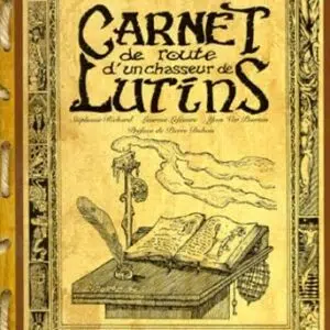 Livre : Carnet de route d'un chasseur de Lutins.