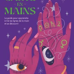Livre : Carte en mains - Le guide pour apprendre à lire les lignes de la main et se découvrir.