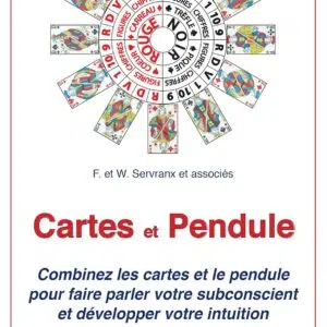 Livre : Cartes et Pendule: Combinez les cartes et le pendule pour faire parler votre subconscient et développer votre intuition.