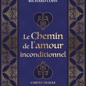 Coffret : Le chemin de l'amour inconditionnel.