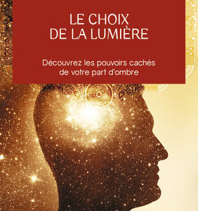 Livre : Le choix de la lumière.