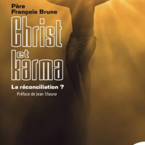 Livre : Christ et Karma - La réconciliation ?