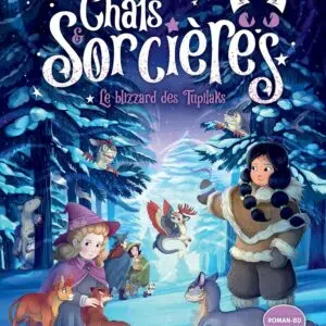 Livre Chats & Sorcières T4 : Le blizzard des Tupilaks.