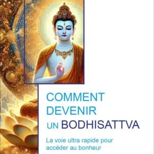 Livre : Comment devenir un bodhisattva.