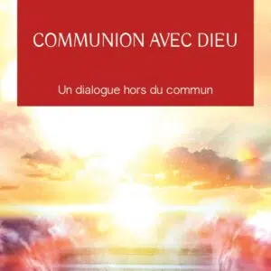 Livre : Communion avec Dieu - Un dialogue hors du commun.