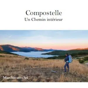 Livre : Compostelle : Un chemin intérieur.