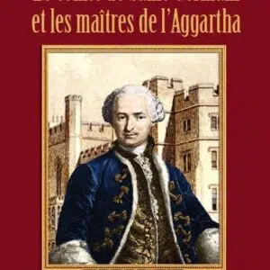 Livre : Le Comte de Saint-Germain et les maîtres de l'Aggartha.