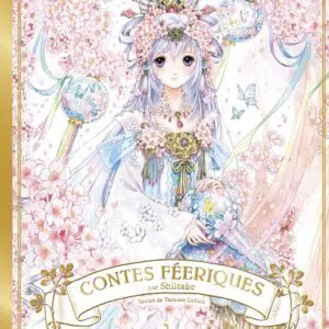 Livre : Contes féeriques - Shiitake & Vanessa Callico.
