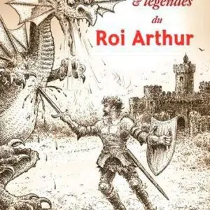 Livre : Contes & légendes du roi Arthur.