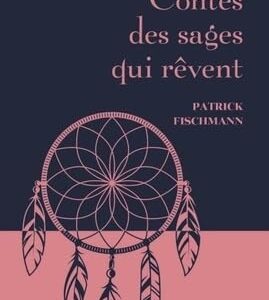 Livre Contes des sages qui rêvent.
