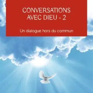 Livre Conversations avec Dieu, Tome 2.