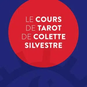 Livre : Le cours de tarot de Colette Silvestre.