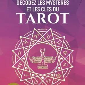 Livre : Décodez les mystères et les clés du tarot.