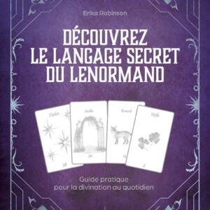 Livre : Découvrez le langage secret du Lenormand.