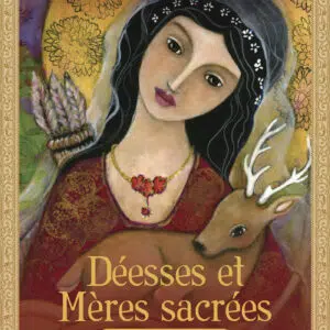 Coffret : Déesses et Mères sacrées (cartes oracle).