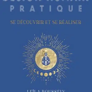 Livre : Design Humain pratique - Se découvrir et se réaliser.