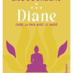 Livre : Diane - Faire la paix avec le passé (tome 4).