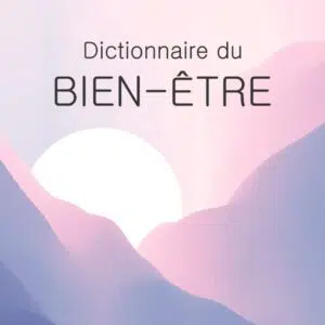 Livre Dictionnaire du bien-être.