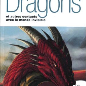 Livre : Dragons et autres contacts avec le monde invisible.