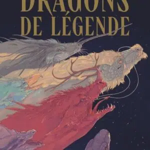 Livre : Dragons de légende.