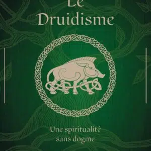 Livre Le druidisme - Une spiritualité sans dogme.