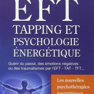Livre EFT - Tapping et psychologie énergétique.