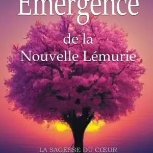 Livre Émergence de la nouvelle Lémurie.