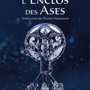 Livre : L'Enclos des Ases - Spiritualité des Peuples Nordiques.