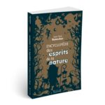 Livre : Encyclopédie des esprits de la nature.
