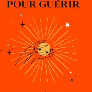 Livre : L'énergie pour guérir - Se reconnecter à son corps et faire grandir son âme.