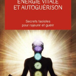 Livre : Energie vitale et autoguérison.