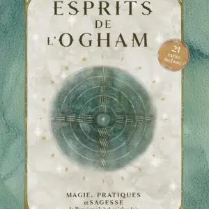 Livre : Les Esprits de l'Ogham - Magie, pratiques et sagesse de l'ancien alphabet irlandais.