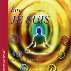Livre : Être Je Suis - Enseignement du Rayon Bleu.
